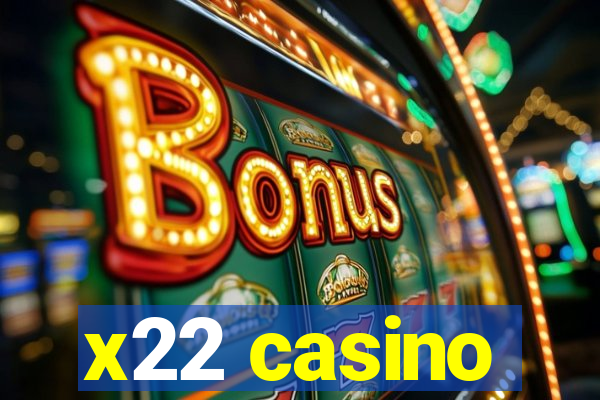 x22 casino